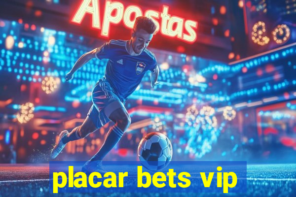 placar bets vip